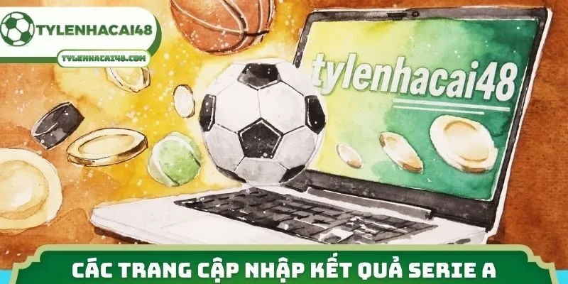 Các trang cập nhập kết quả Serie A 