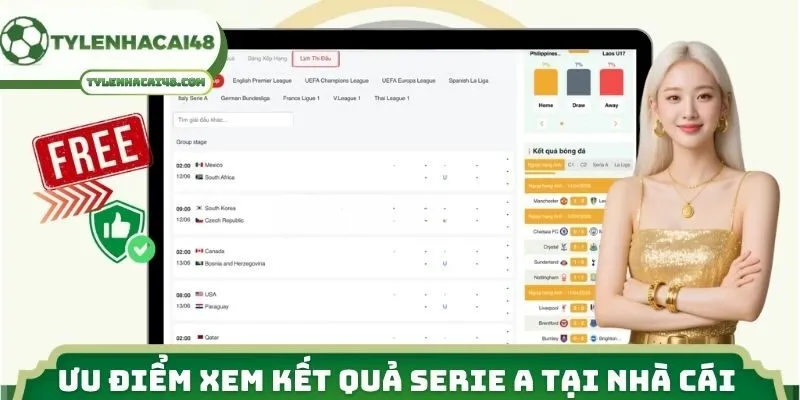 Ưu điểm xem kết quả Serie A tại nhà cái 